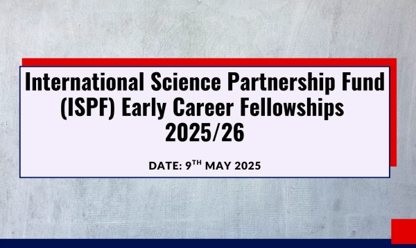 Image of Date: Friday/9 May 2025/(ASCEND) Info Sessions for International Science Partnership Fund (ISPF) Early Career Fellowships 2025/26